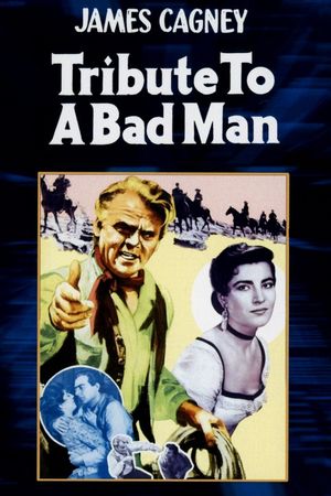 Tribute to a Bad Man's poster