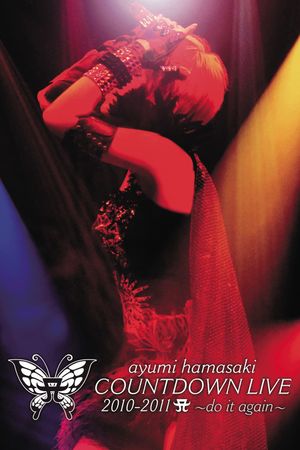 ayumi hamasaki Countdown Live 2010-2011 A -do it again-'s poster
