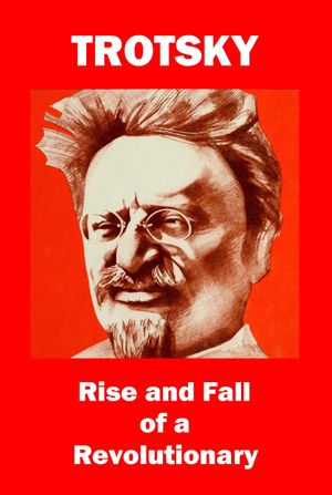 Trotsky: Rise and Fall of a Revolutionary's poster