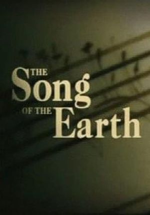 The Song of the Earth's poster