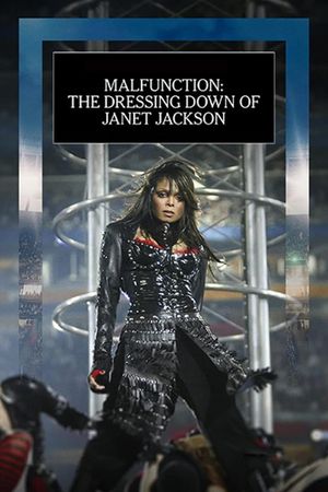 Malfunction: The Dressing Down of Janet Jackson's poster