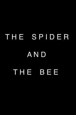 THE SPIDER AND THE BEE's poster