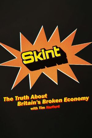 Skint: The Truth About Britain's Broken Economy's poster