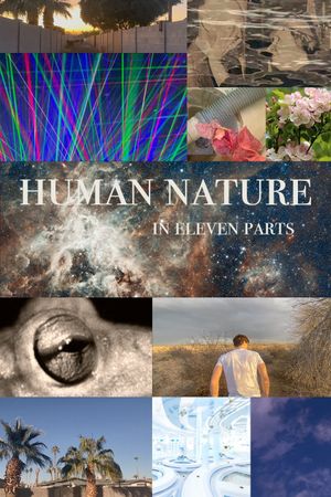 Human Nature in Eleven Parts's poster