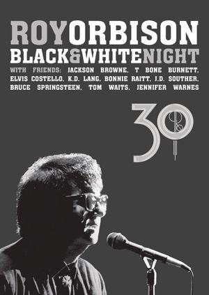 Roy Orbison: Black and White Night 30's poster image