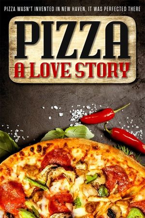 Pizza: A Love Story's poster