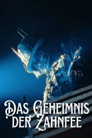 Das GEHEIMNIS der ZAHNFEE's poster