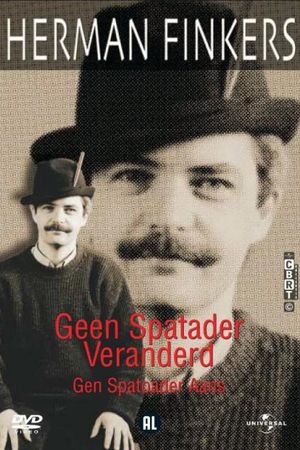 Herman Finkers: Geen Spatader Veranderd's poster