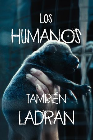 Humans Also Bark's poster