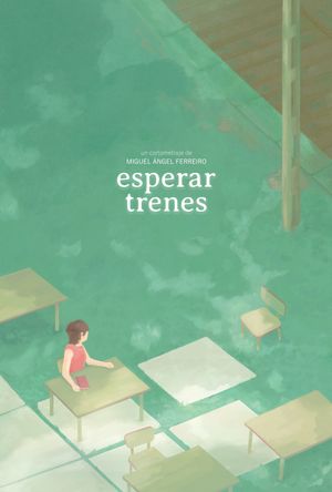 Esperar trenes's poster