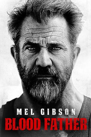 Blood Father's poster