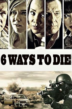 6 Ways to Die's poster