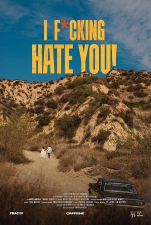 I F*cking Hate You!'s poster