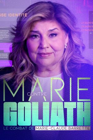 Marie contre Goliath: le combat de Marie-Claude Barrette's poster
