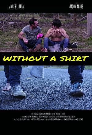 Without A Shirt's poster