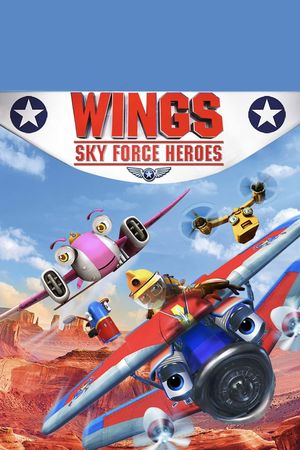 Wings: Sky Force Heroes's poster