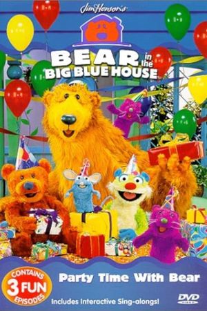 Bear in the Big Blue House - Party Time with Bear's poster