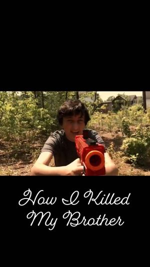 How I Killed My Brother's poster