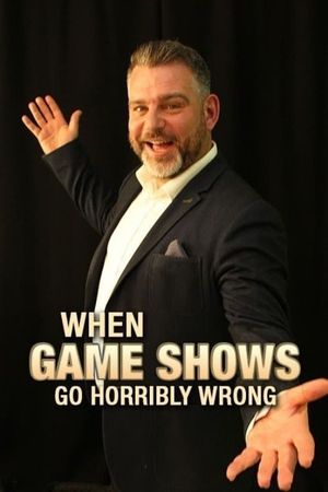 When Gameshows Go Horribly Wrong's poster