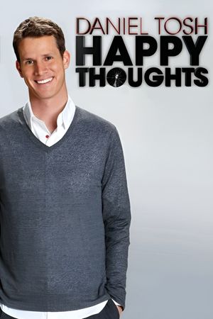 Daniel Tosh: Happy Thoughts's poster