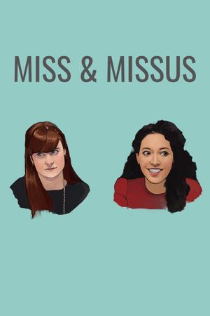 Miss & Missus's poster