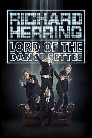 Richard Herring: Lord of the Dance Settee's poster