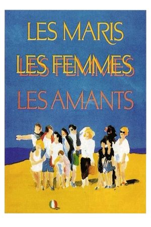 Les maris, les femmes, les amants's poster