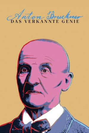 Anton Bruckner: A Giant in the Making's poster