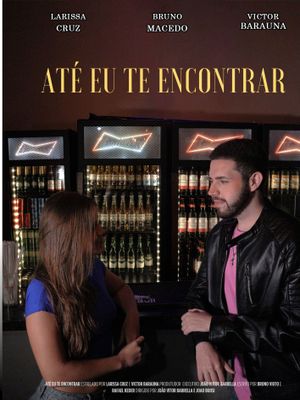 Até Eu Te Encontrar's poster