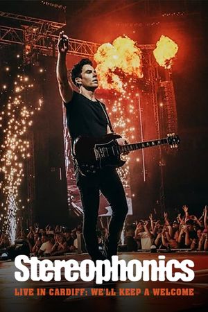 Stereophonics Live in Cardiff: We'll Keep a Welcome's poster