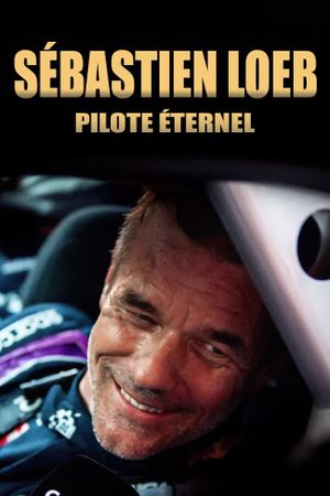 Sébastien Loeb, pilote éternel's poster