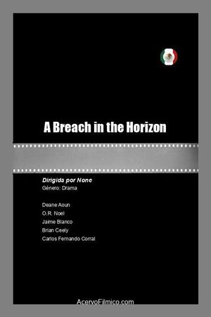 A Breach in the Horizon's poster