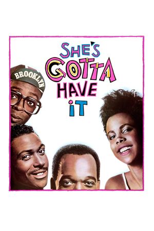 She's Gotta Have It's poster