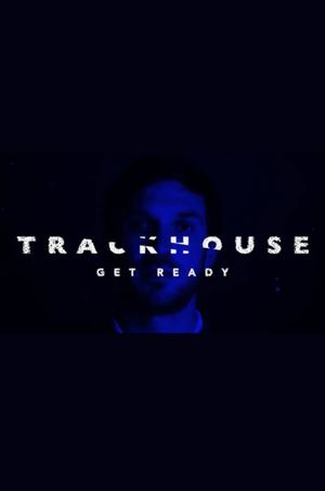 Trackhouse: Get Ready's poster