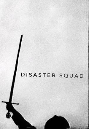 Disaster Squad's poster