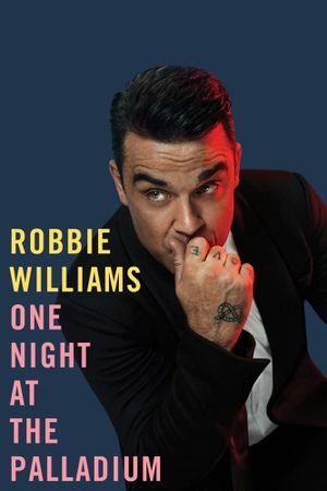 Robbie Williams: One Night at the Palladium's poster