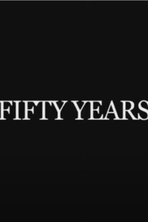 Fifty Years's poster