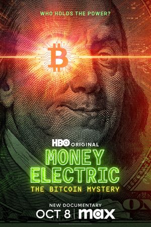 Money Electric: The Bitcoin Mystery's poster image