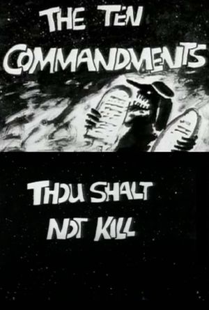 The Ten Commandments Number 5: Thou Shalt Not Kill's poster image