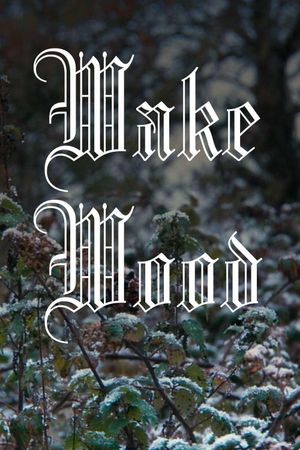 Wake Wood's poster