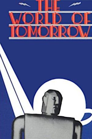 The World of Tomorrow's poster