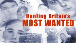 Hunting Britain's Most Wanted's poster