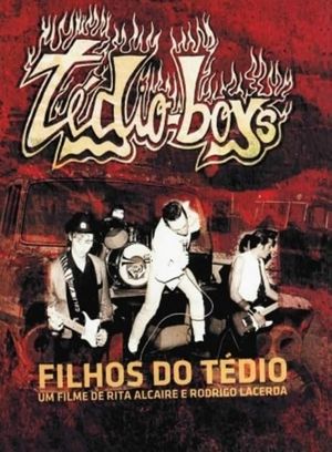 Filhos do Tédio's poster