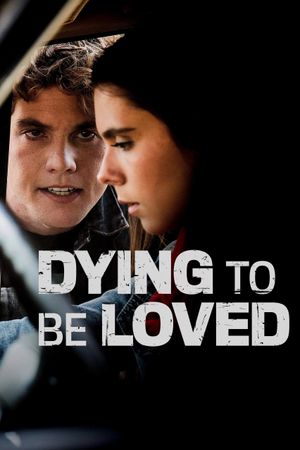 Dying to Be Loved's poster