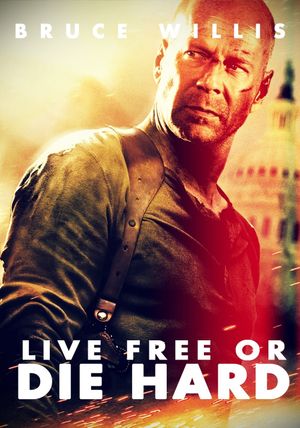 Live Free or Die Hard's poster
