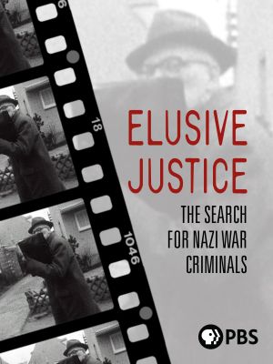 Elusive Justice: The Search for Nazi War Criminals's poster