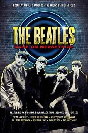The Beatles: Made on Merseyside's poster