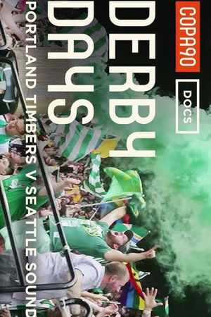 Derby Days Battle of Cascadia: Portland Timbers v Seattle Sounders's poster