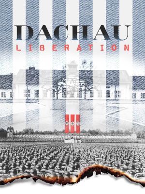 Dachau Liberation's poster