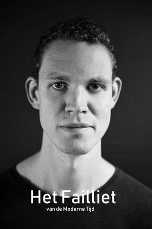 Tim Fransen: Het Failliet van de Moderne Tijd's poster